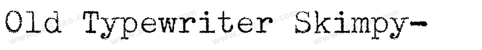 Old Typewriter Skimpy字体转换